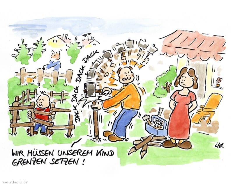 Cartoon: Grenzen setzen: Grenze, Setzen, Kind, Erziehung, Eltern, Garten, Zaun