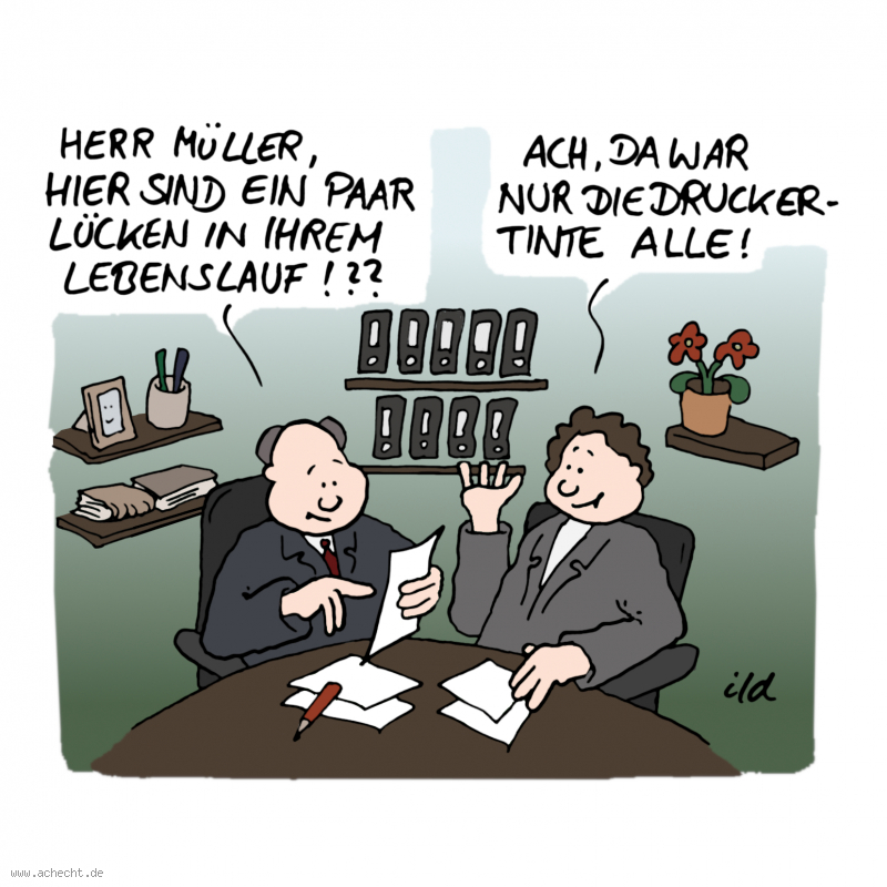 Cartoon: Lücken im Lebenslauf (2023): Lebenslauf, Lücke, Bewerbung, Wirtschaft, Karriere, Drucker, Druckertinte, Tinte, Vorstellungsgespräch, Präsentation, Aufstieg, Karriere, Beruf